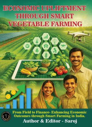 Economic Upliftment through Smart Vegetable Farming