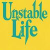 UNSTABLE LIFE - Image 2