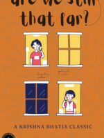 Are We Still That Far?