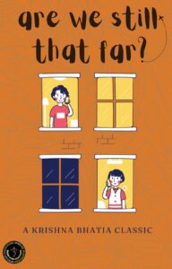 Are We Still That Far?