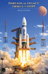 THREADS OF LEGACY ORBITS OF HOPE : ROHANTHRA