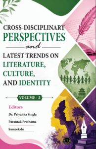 Cross-disciplinary Perspectives and Latest Trends on Literature, Culture, and Identity Volume 2