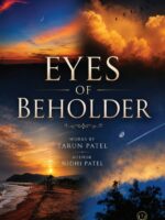 Eyes Of Beholder Works by : Tarun Patel