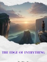 The Edge Of Everything