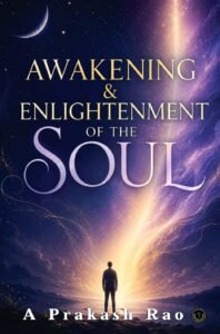 AWAKENING & ENLIGHTENMENT OF THE SOUL