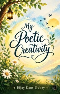 My Poetic Creativity
